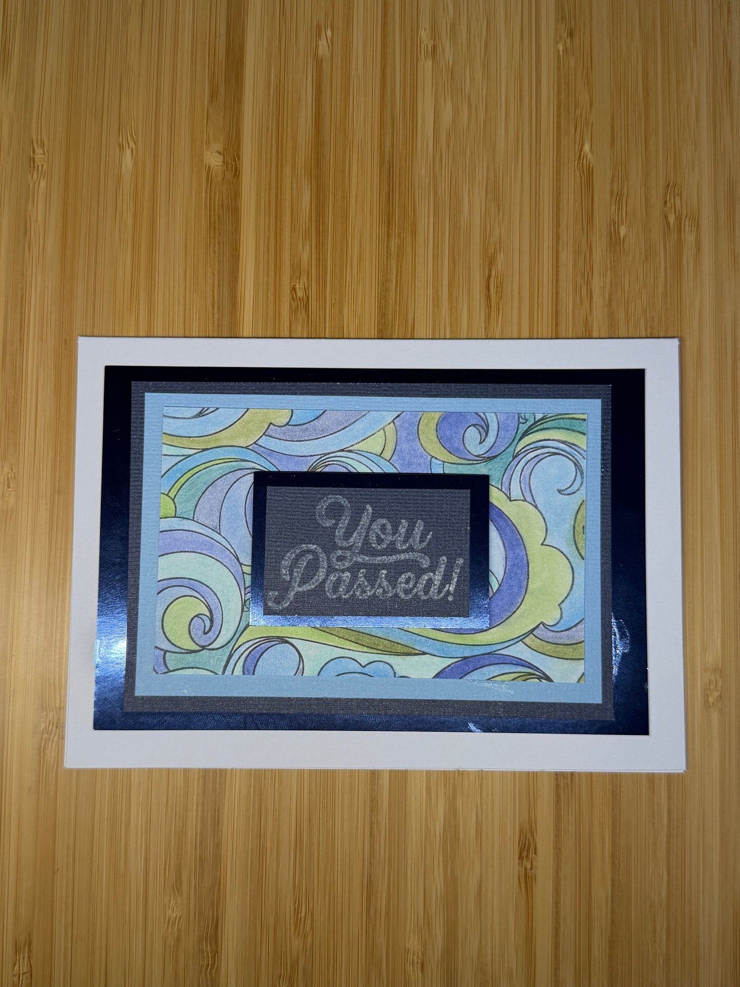 You passed - hand-made card