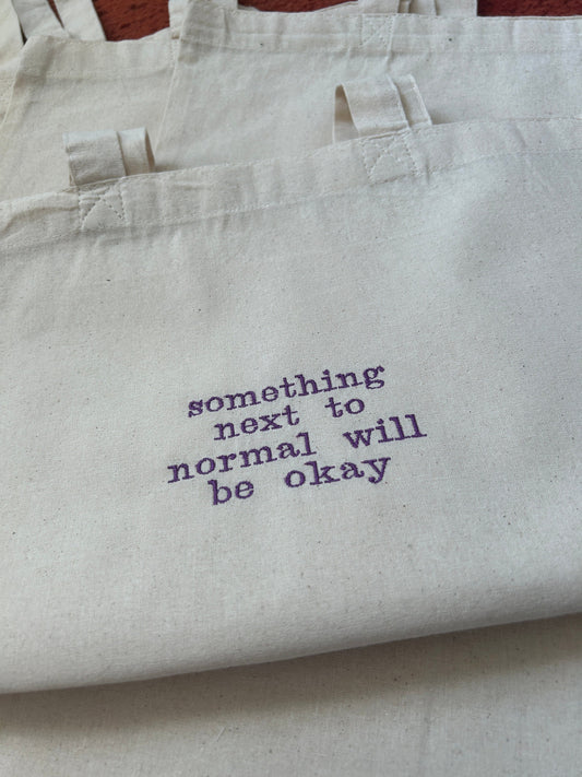 Something next to normal Tote Bag