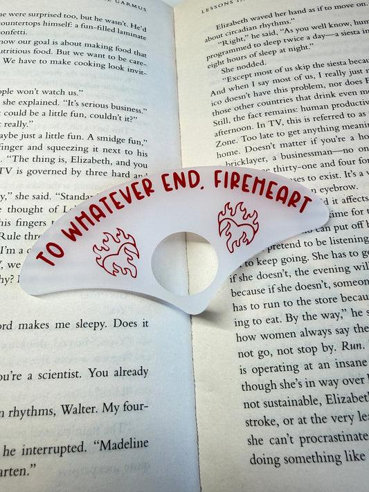 To whatever end, Fireheart (Throne of glass) Page holder
