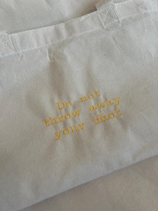 Do Not Throw Away Your Shot (Hamilton) Tote Bag