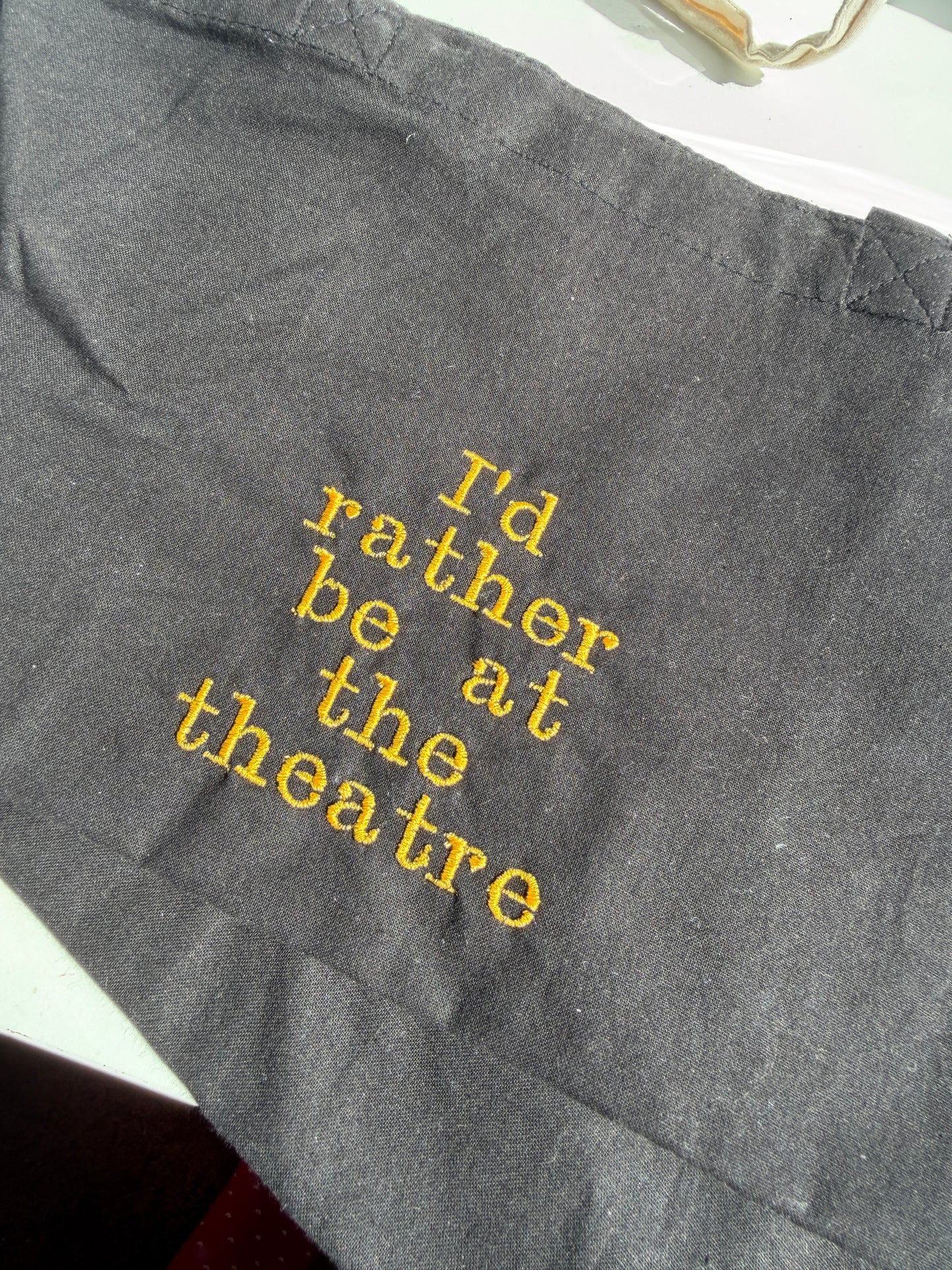 I’d rather be at the theatre tote bag