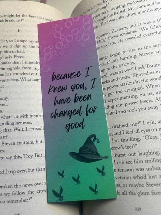 I have been changed for good (Wicked) Card Bookmark
