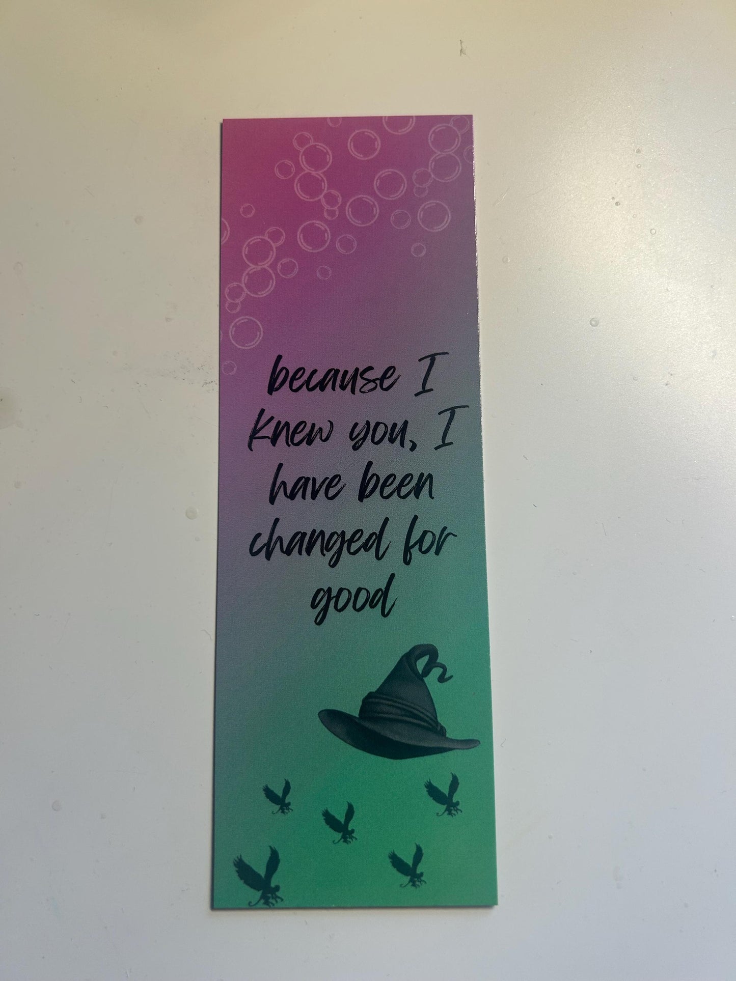 I have been changed for good (Wicked) Card Bookmark