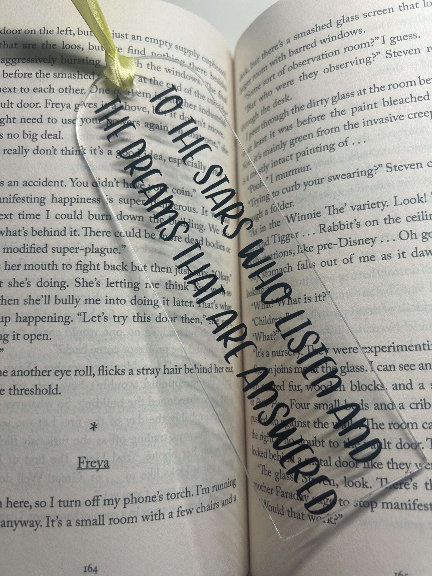 ACOTAR Quote Bookmark - To The Stars Who Listen - Acrylic Bookish Gift