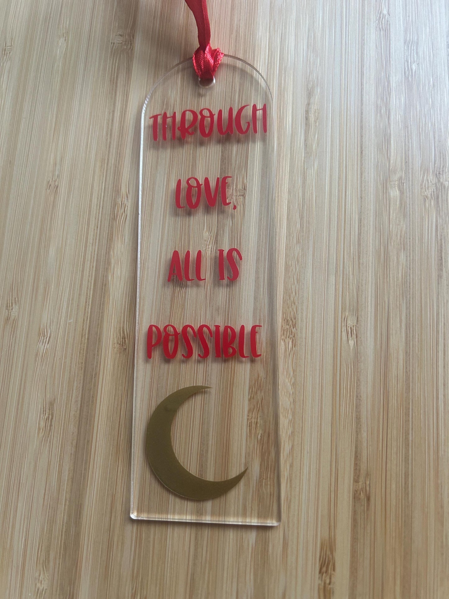 Through love, all is possible (Crescent City) Bookmark