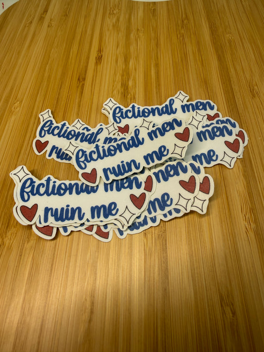 Fictional Men Ruin Me Sticker