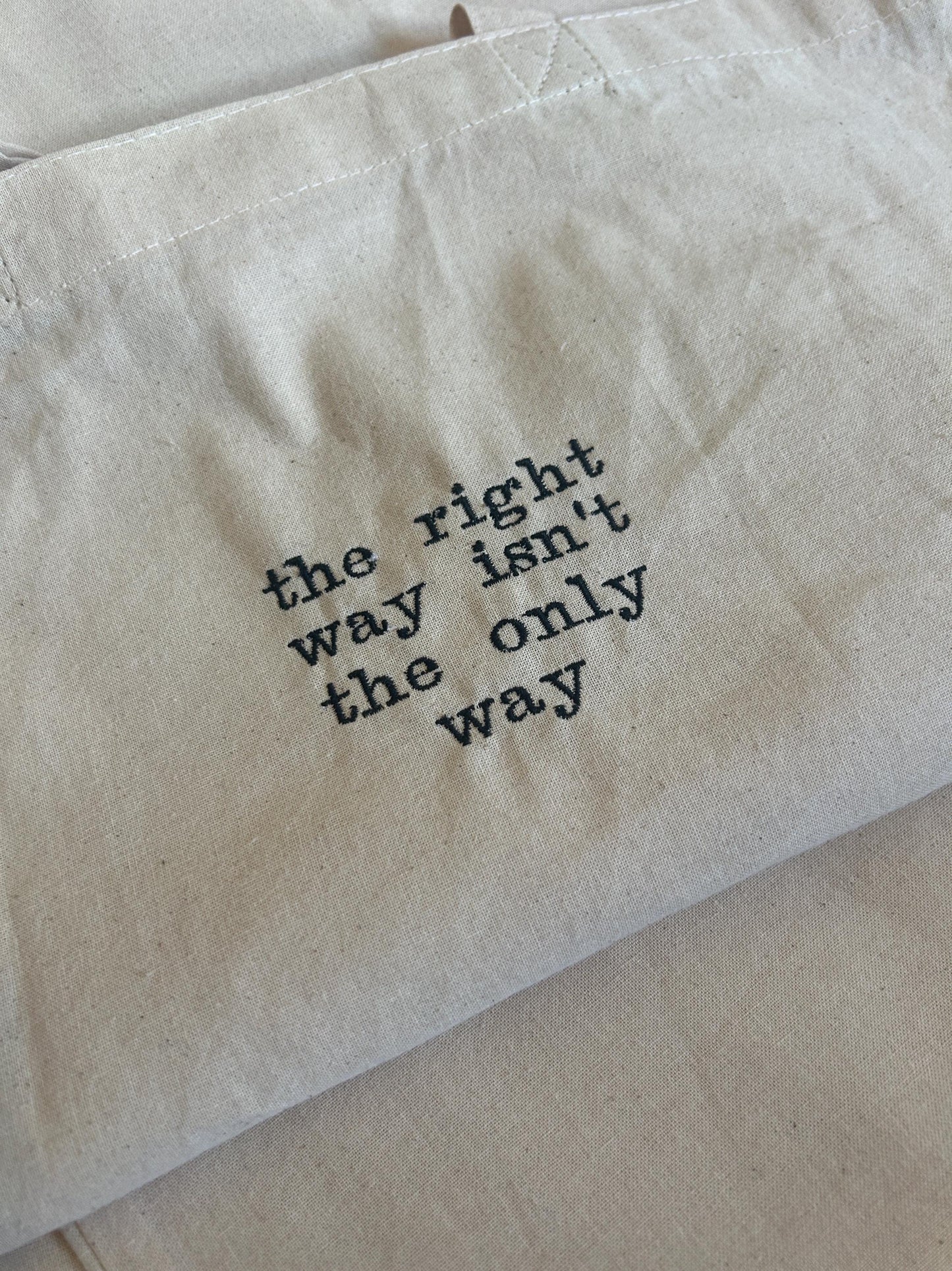 The right way isn't the only way (Fourth Wing) Tote Bag