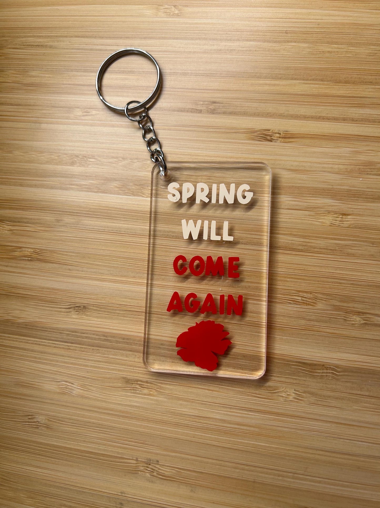 Spring will come again (Hadestown) quote keyring