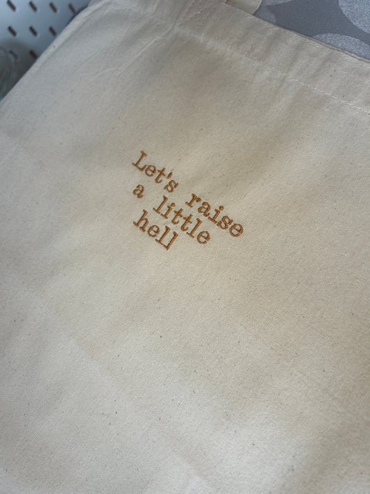 Lets raise a little hell (Bonnie & Clyde) Tote Bag