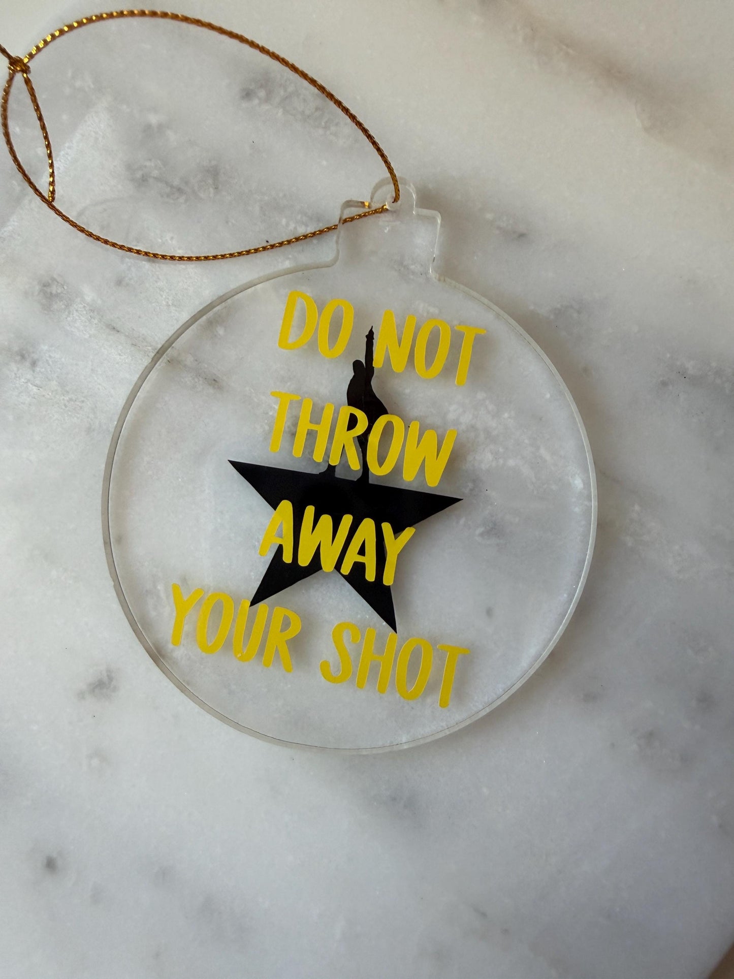 Do not throw away your shot (Hamilton) Bauble