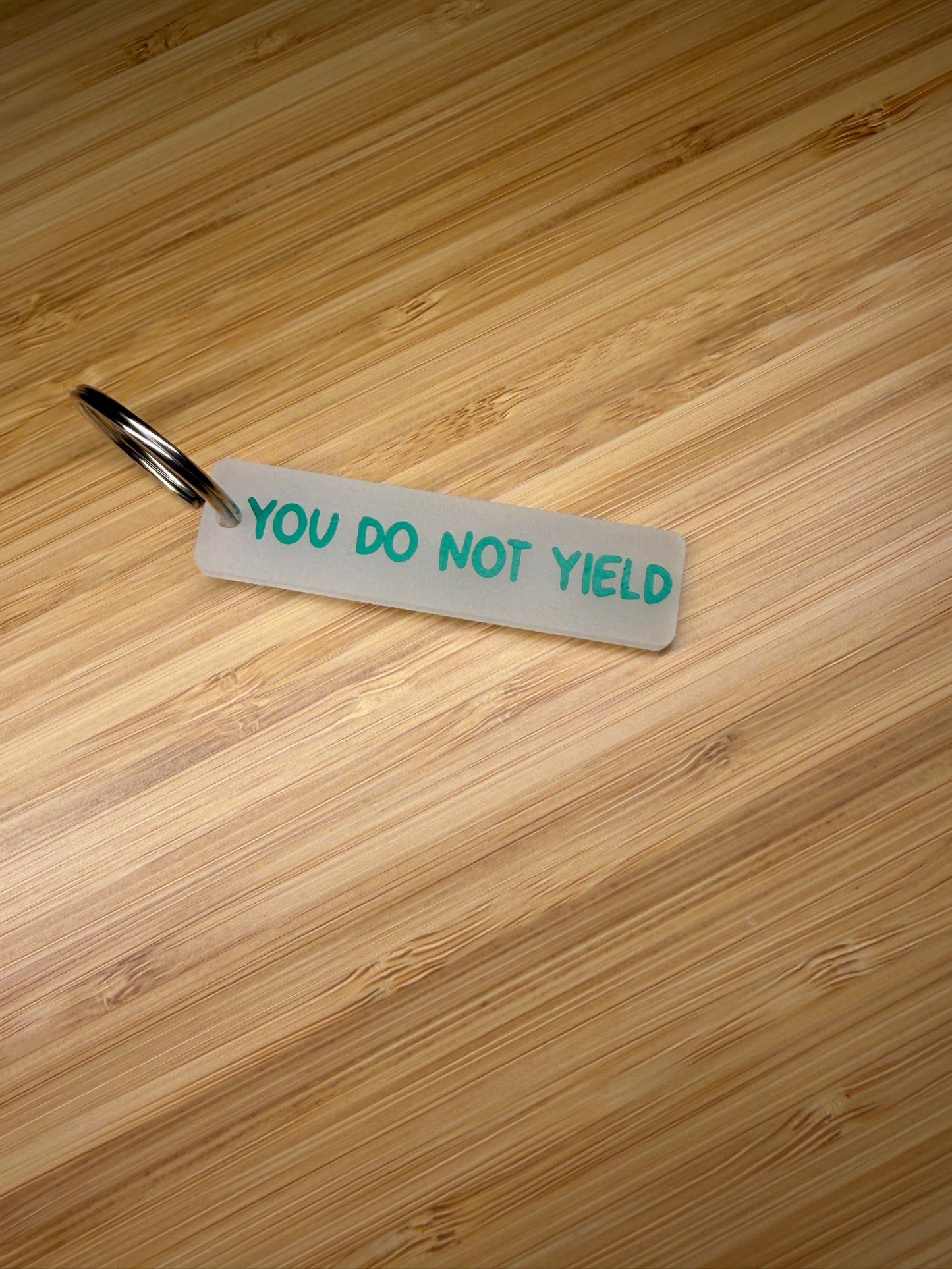 You do not yield (TOG) Strip Keyring