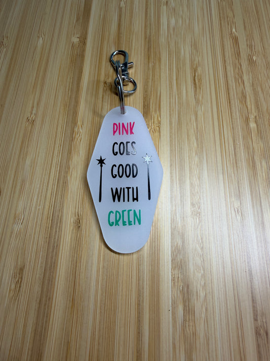 Pink goes good with green (glinda musical) - motel style keyring