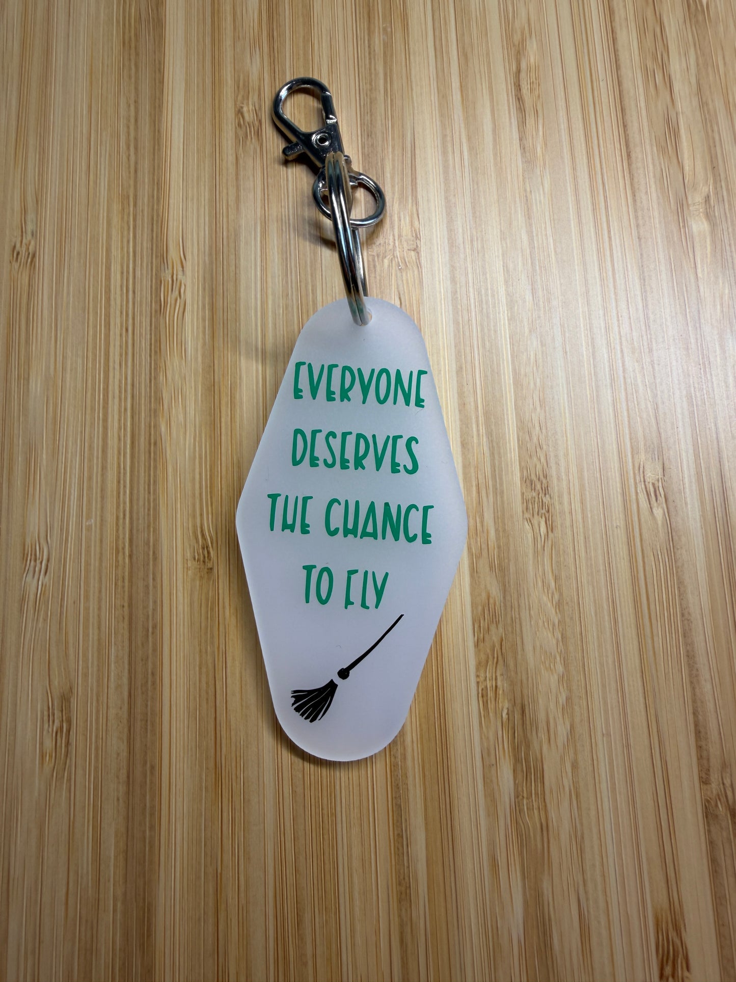 Everyone deserves the chance to fly - Motel style keyring