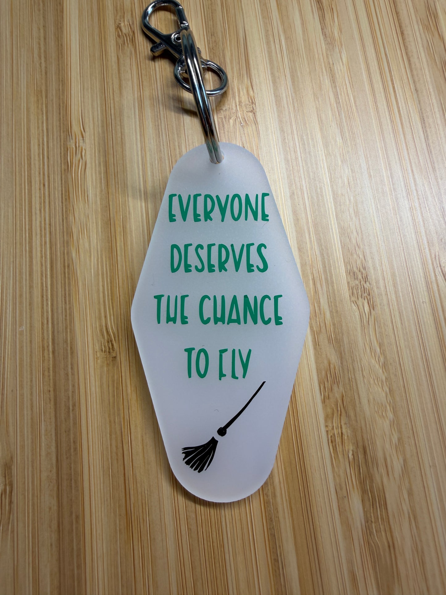 Everyone deserves the chance to fly - Motel style keyring