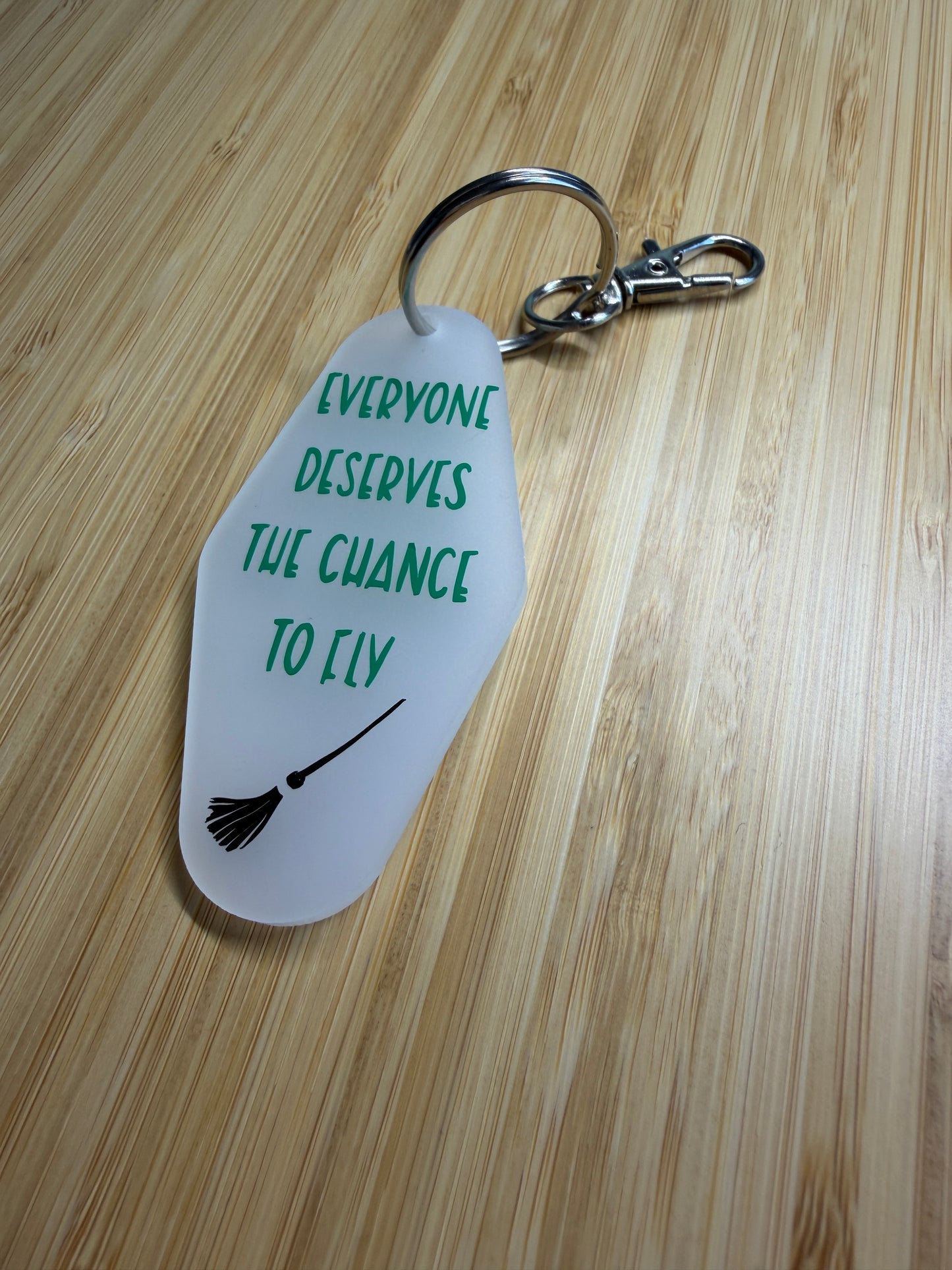 Everyone deserves the chance to fly - Motel style keyring