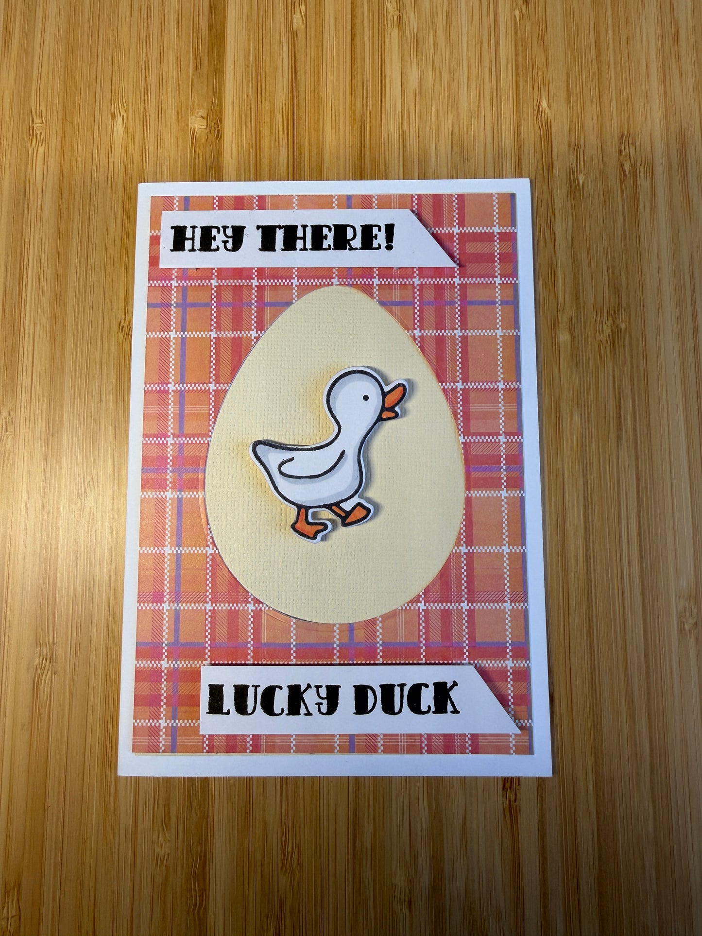 Hey there lucky duck - hand-made card