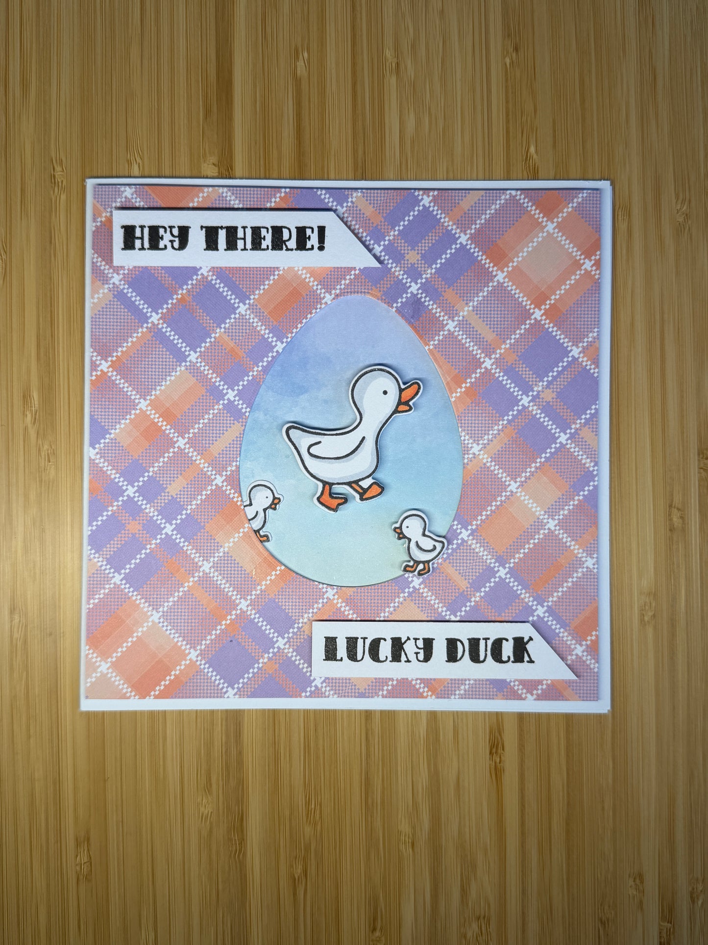 Hey there, lucky duck - hand-made card