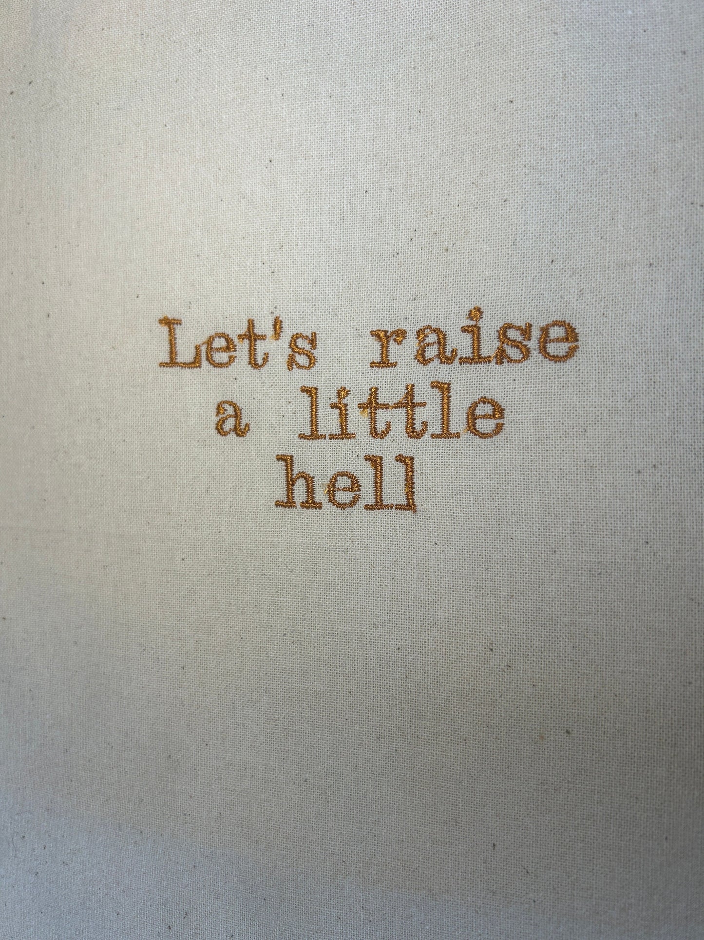 Lets raise a little hell (Bonnie & Clyde) Tote Bag