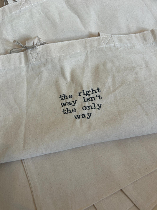 The right way isn't the only way (Fourth Wing) Tote Bag