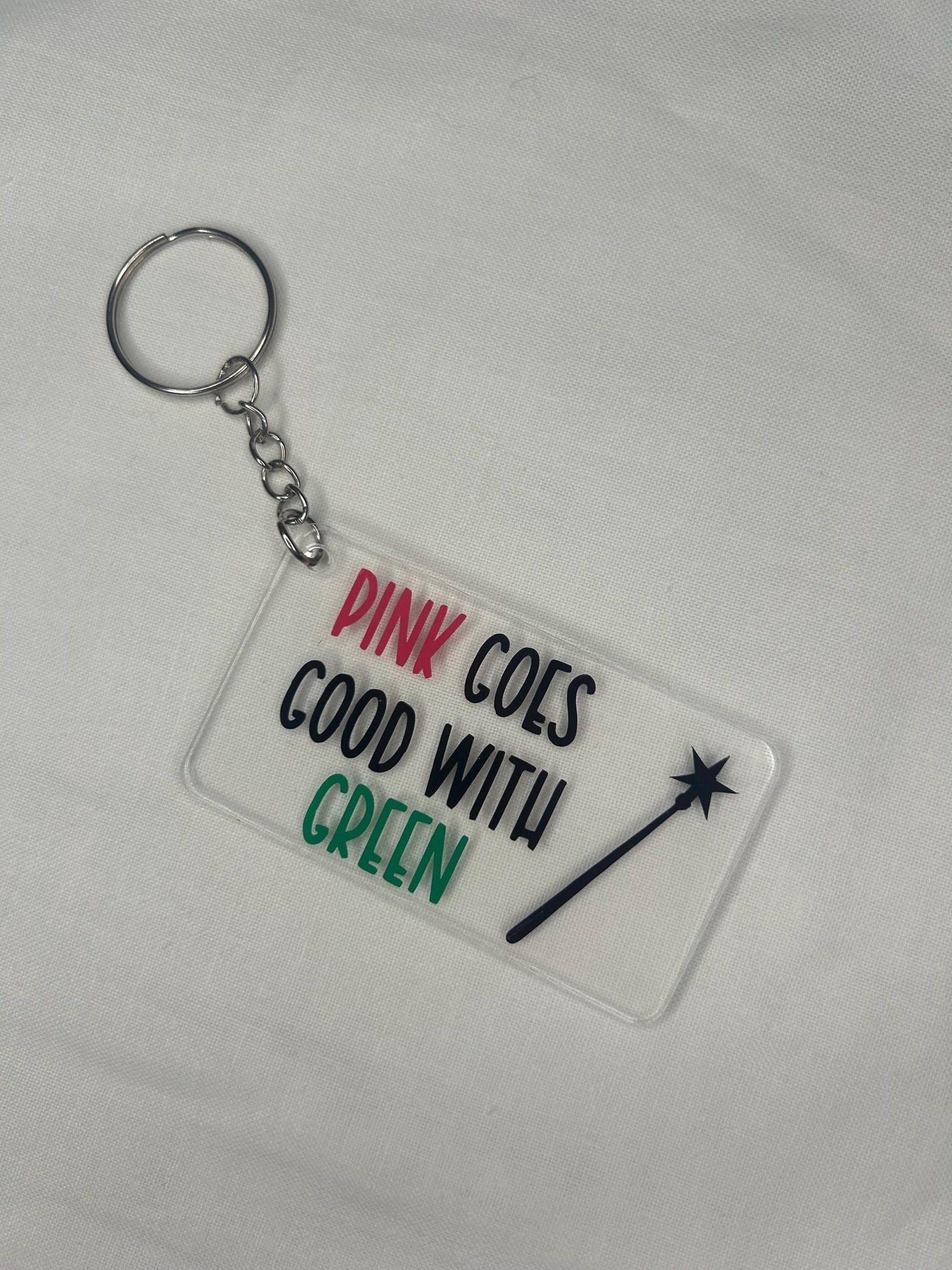 Pink goes good with green (Wicked) Keyring